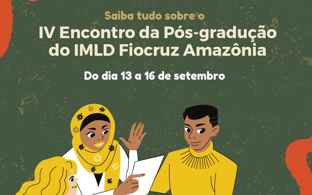 Encontro de Pós graduação FIOCRUZ Amazônia