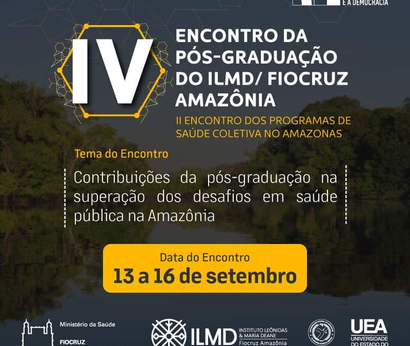 IV Encontro dos Programas de Pós-graduação em Saúde Coletiva no Amazonas