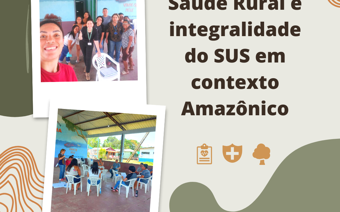 Saúde rural e integralidade do SUS em contexto amazônico