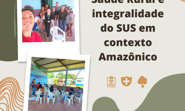 Saúde rural e integralidade do SUS em contexto amazônico