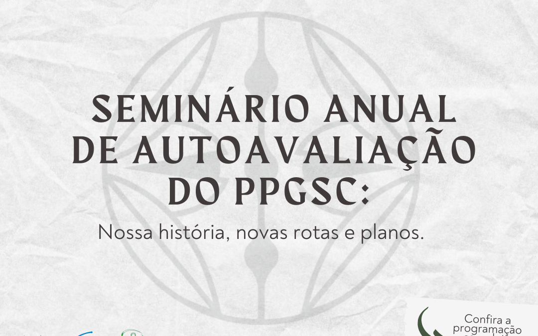 Seminário de Autoavaliação do PPGSC