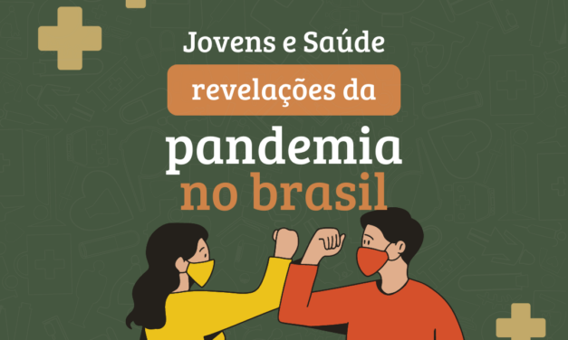 Jovens e saúde: revelações da pandemia no Brasil