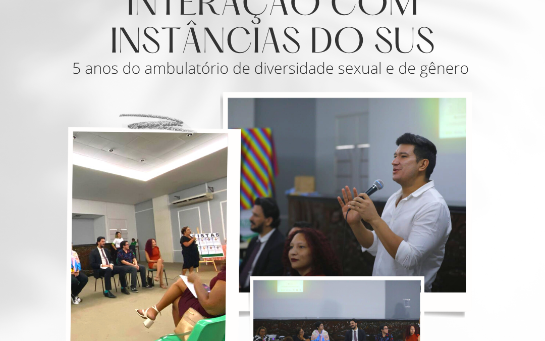 Interação com instâncias do SUS: 5 anos do ambulatório de diversidade sexual e de gênero