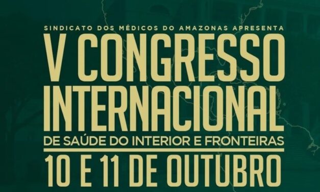 V CONGRESSO INTERNACIONAL DE SAÚDE DO INTERIOR E FRONTEIRAS